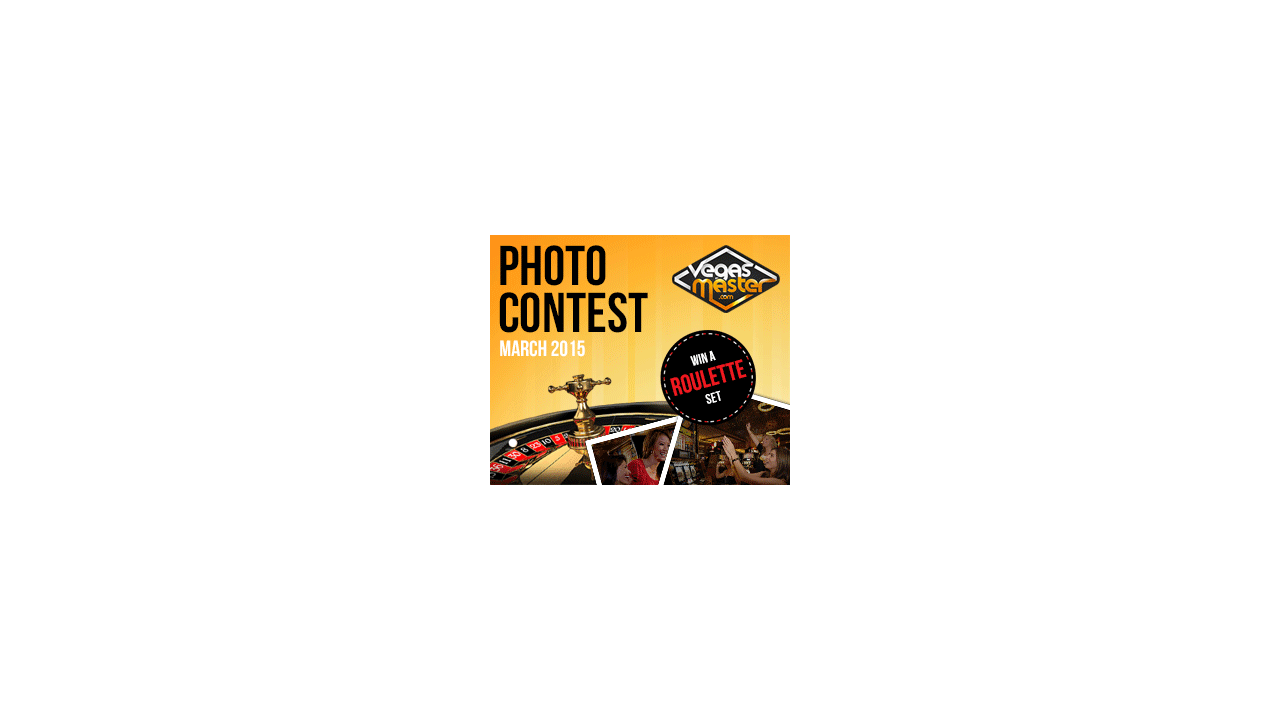 Win a Roulette Set in VegasMaster Photo Contest!