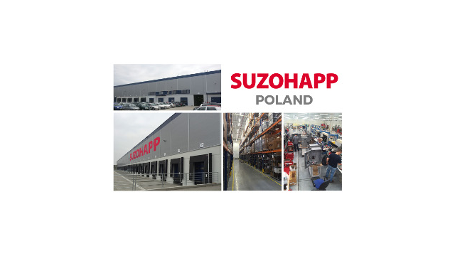 SUZOHAPP POLAND IS NEW MANUFACTURING HUB IN EUROPE