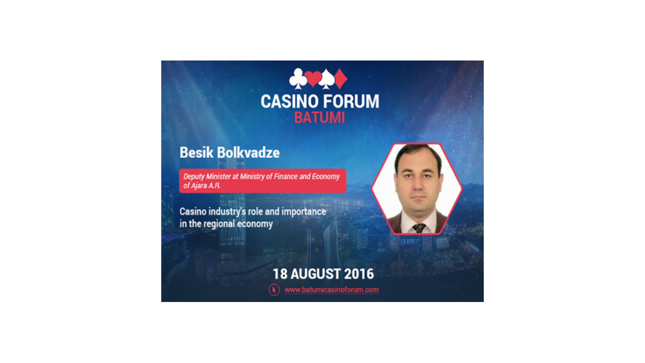 BESIK BOLKVADZE WILL BE A SPEAKER AT CASINO FORUM BATUMI