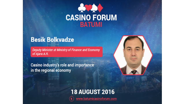 BESIK BOLKVADZE WILL BE A SPEAKER AT CASINO FORUM BATUMI