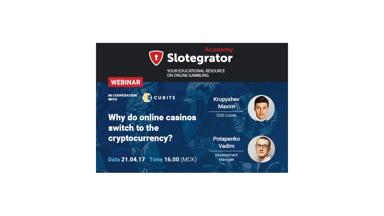 Slotegrator and Cubits are to tell why online casinos prefer cryptocurrency