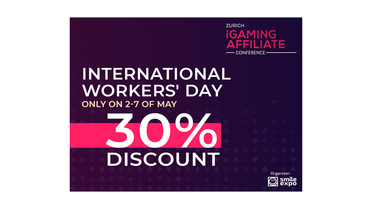 Celebrating the International Workers’ Day: 30% Discount on Zurich iGaming Affiliate Conference Tickets!