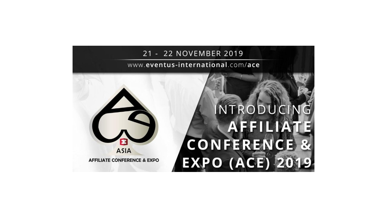 Eventus International announces its inaugural Affiliate Conference & Expo (ACE) 2019 in Asia