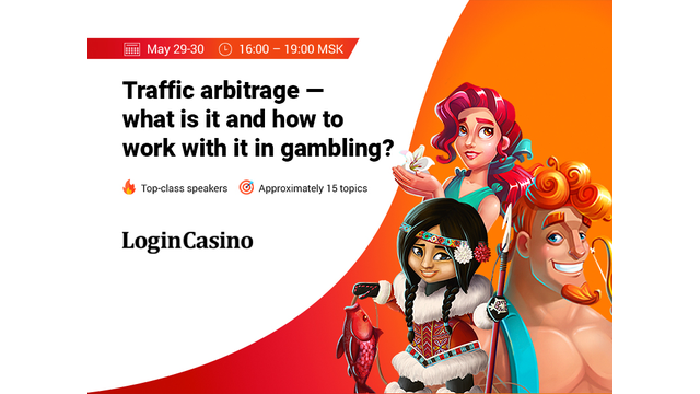 Login Casino webinar “Traffic Arbitrage – what is it and how to deal with it in gambling?”