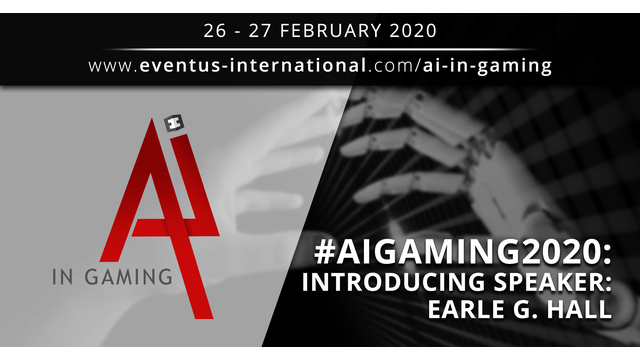 AI In Gaming 2020 speaker interview: Earle G. Hall, CEO AXES.ai / GSA Blockchain Chair