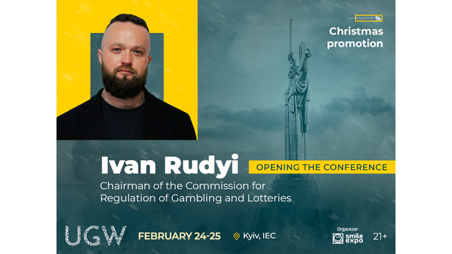 Head of the Commission for Regulation of Gambling and Lotteries Ivan Rudyi to Speak at Ukrainian Gaming Week 2021: Buy Tickets at the Special Price!