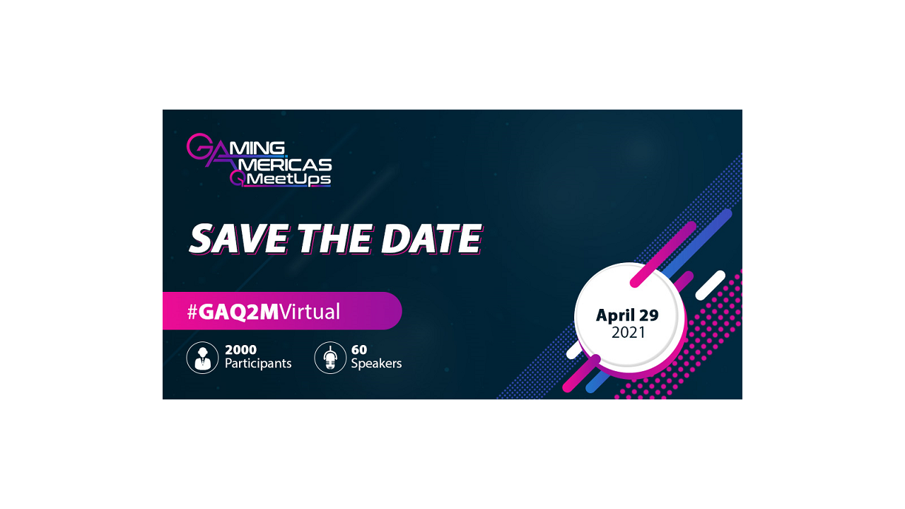 Gaming Americas Q1 Meetup records huge success and attracts +1500 participants, save the date for the Q2 Meetup