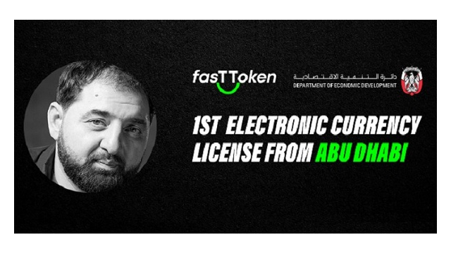 FasTToken is the first to acquire the electronic currency license from Abu Dhabi