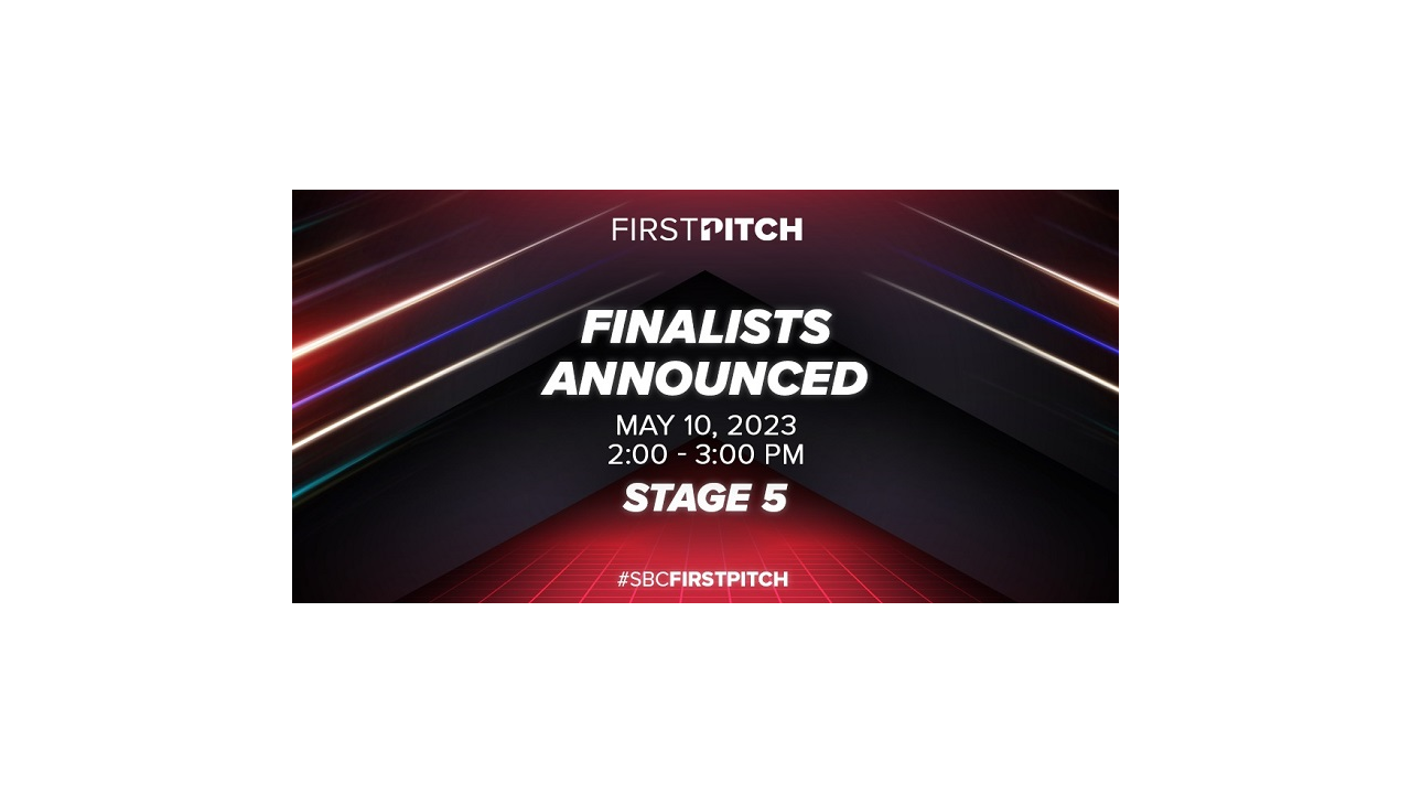 SBC announces final five for the prestigious First Pitch start-up competition at SBC Summit North America