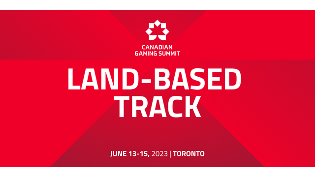 Canadian Gaming Summit announces ‘Land-Based’ conference track