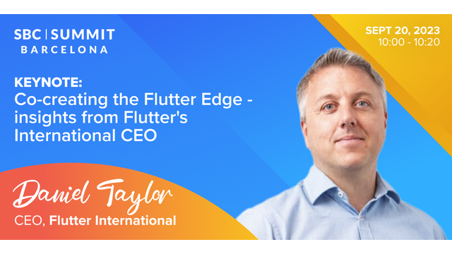 Explore Dan Taylor’s ‘Flutter Edge’ Formula: Exclusive SBC Summit Barcelona Keynote