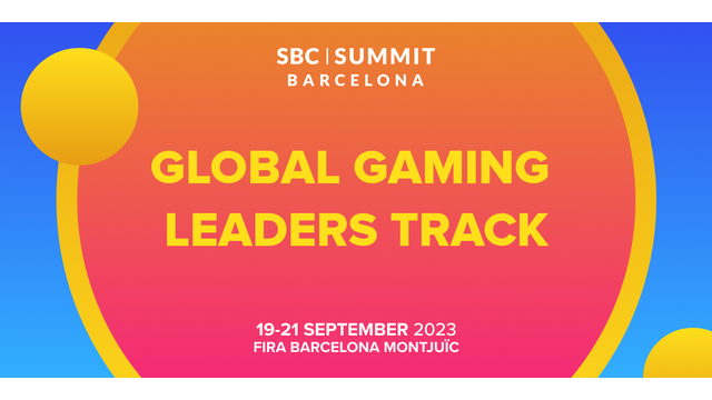 Around the world: SBC Summit Barcelona to host ‘Global Gaming Leaders’ Track