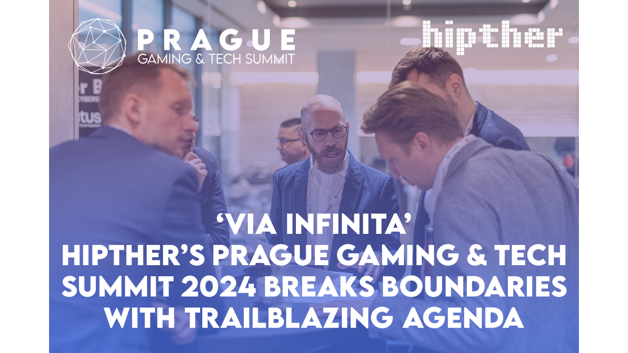 Hipther announces biggest ever Prague Gaming & TECH Summit for 2024