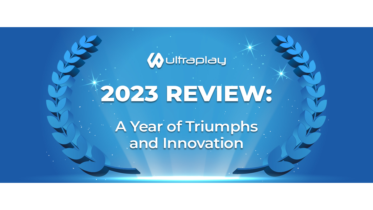 UltraPlay’s 2023 Review: A Year of Triumphs and Innovation
