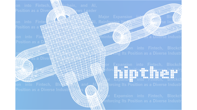 HIPTHER Announces Major Expansion into Fintech, Blockchain, and AI, Reinforcing Its Position as a Diverse Industry News Leader