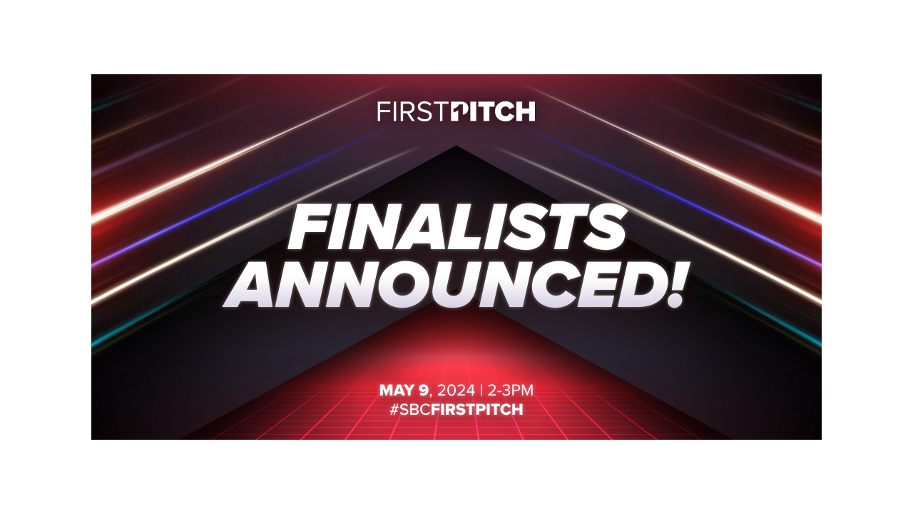 SBC Summit North America: Meet the five finalists for SBC First Pitch!