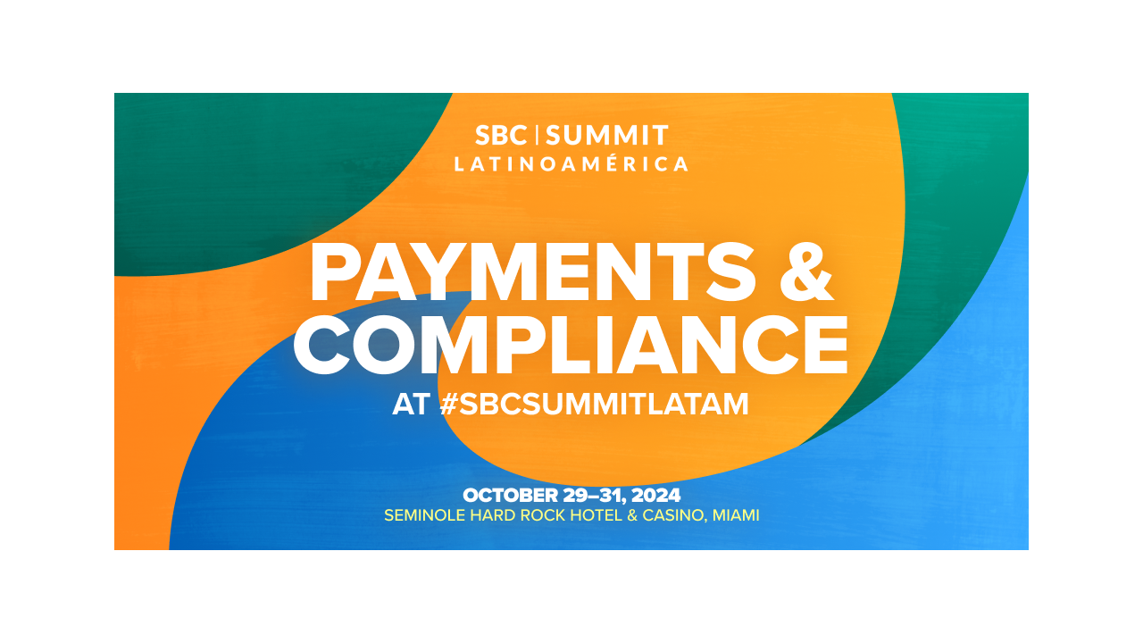 SBC Summit Latinoamérica: Fortifying Payment Solutions and Navigating Compliance