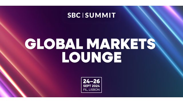 Explore Key Markets at SBC Summit’s Global Markets Lounge