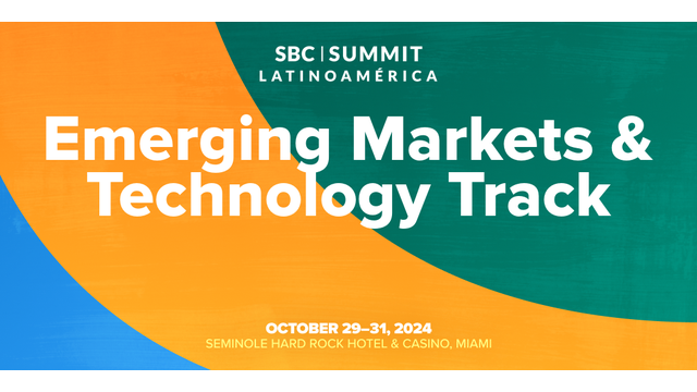 SBC Summit Latinoamérica: Innovating the Industry with a Spotlight on Emerging Markets & Technology