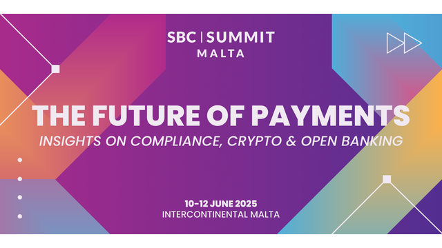 SBC Summit Malta: Payments Innovation Track to Tackle Fraud, Crypto, Open Banking & More
