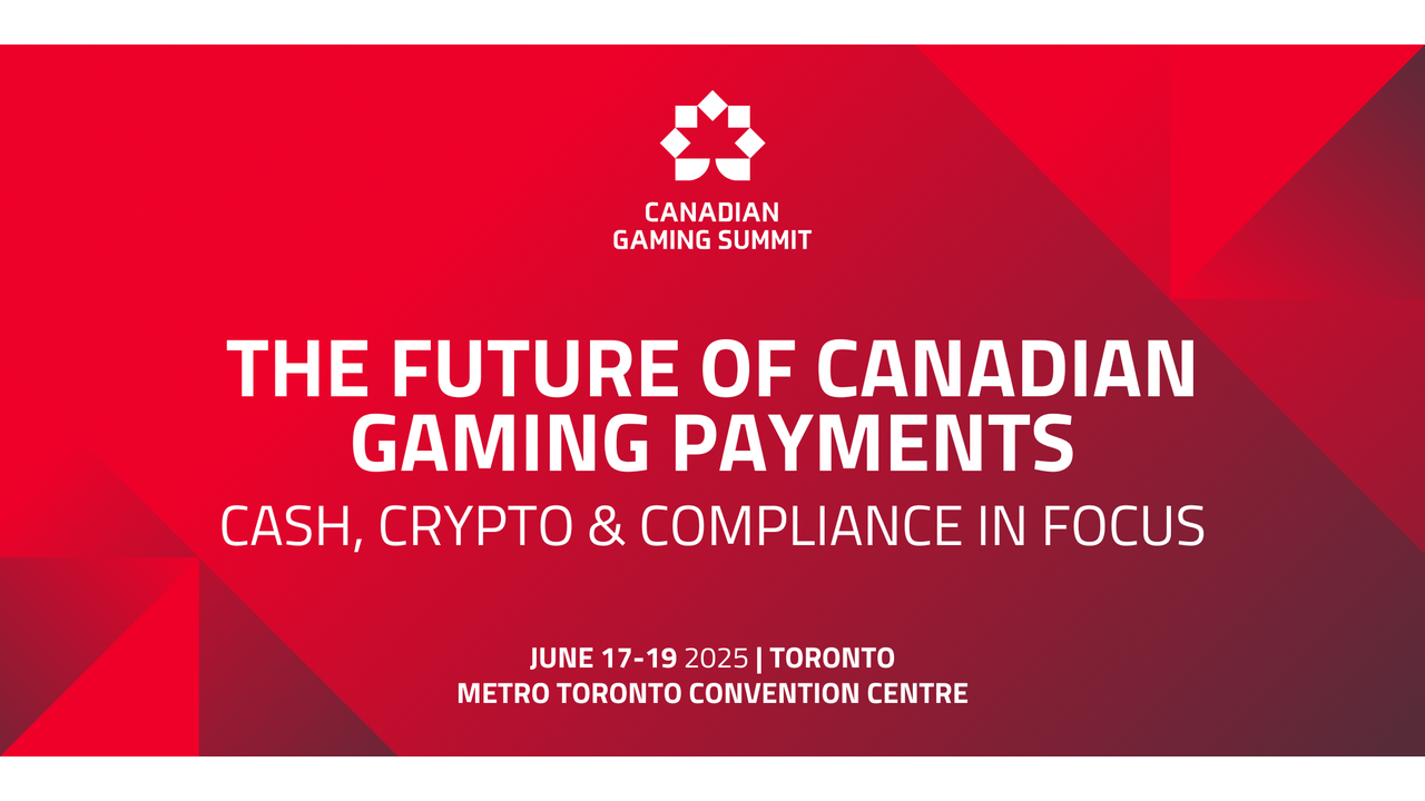 Beyond the Transaction: Inside the Payments & Compliance Track at Canadian Gaming Summit 2025