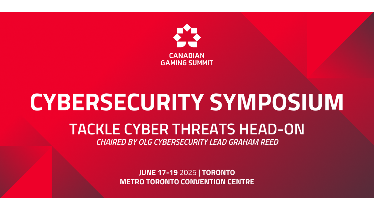Canadian Gaming Summit to host Cybersecurity Symposium chaired by OLG cybersecurity lead Graham Reed