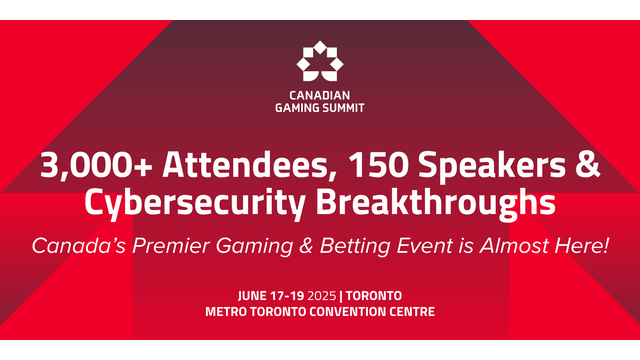 Canadian Gaming Summit Returns with 3,000+ Attendees, 150 Speakers & Cybersecurity Breakthroughs