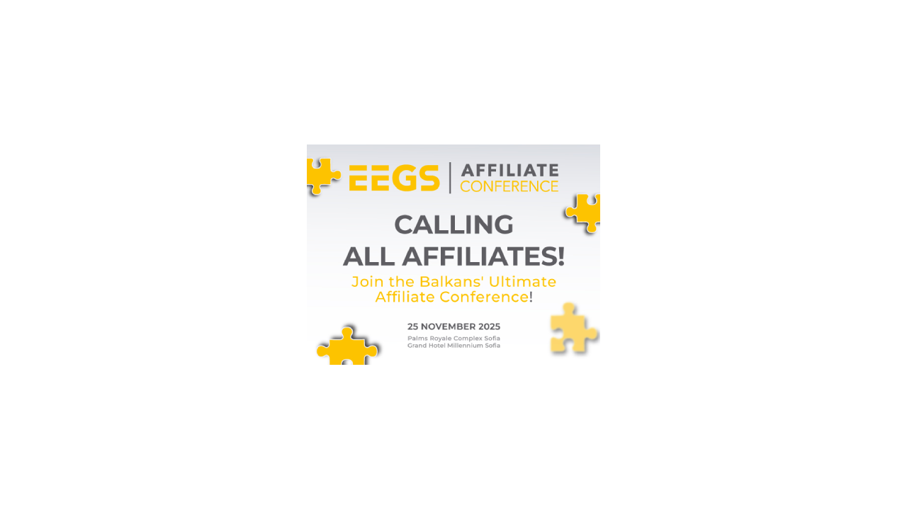 EEGS Affiliate Conference Returns - Celebrating Its Fourth Edition as a Key Industry Milestone in Eastern Europe