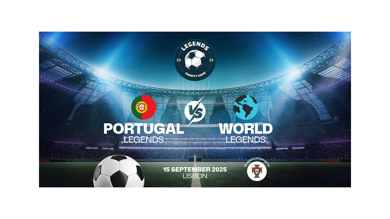Legends Charity Game in Lisbon to raise millions for charity
