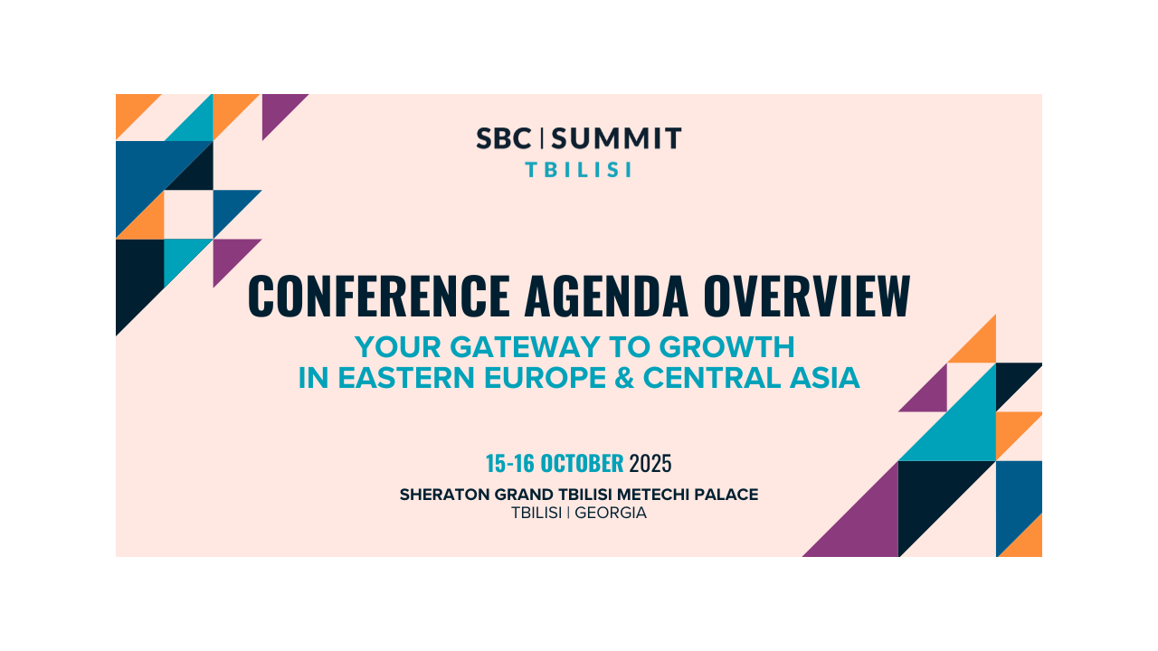 SBC Summit Tbilisi Conference Agenda Maps Path to Growth in Eastern Europe & Central Asia