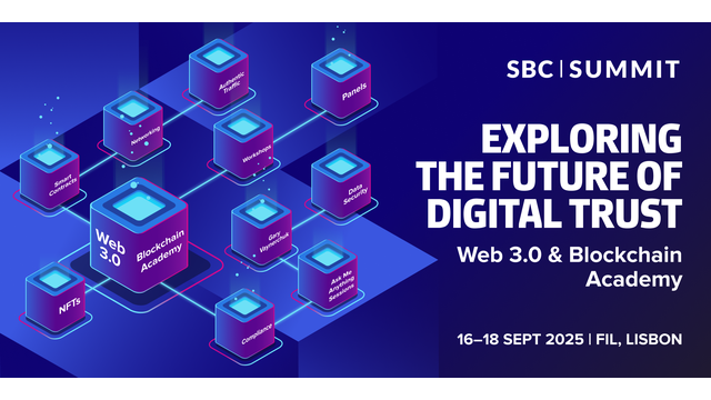 Exploring the Future of Digital Trust: Web 3.0 & Blockchain Academy at SBC Summit 2025
