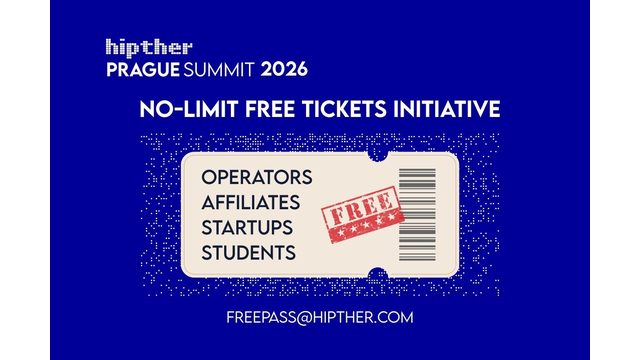 HIPTHER Prague Summit 2026 Launches No-Limit Free Tickets Initiative for Operators, Affiliates, Startups &amp; Students