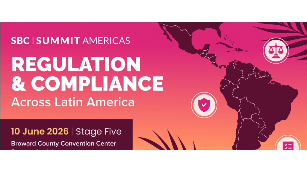 SBC Summit Americas to Examine Regulation and Compliance Across Latin America