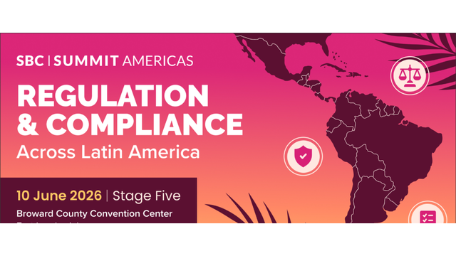 SBC Summit Americas to Examine Regulation and Compliance Across Latin America