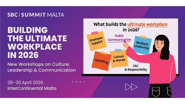 SBC Summit Malta 2026 Introduces Workshops on Culture, Leadership and Communication