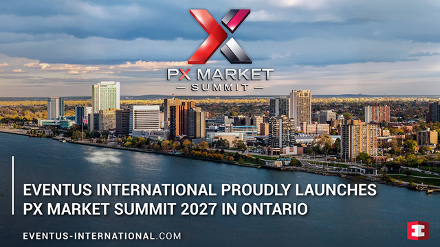 Eventus International Proudly Launches PX Market Summit 2027 in Ontario
