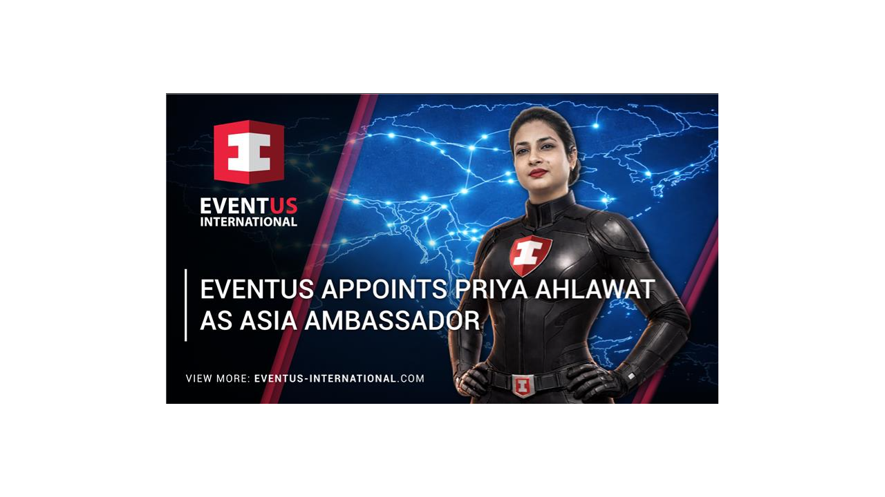Eventus Appoints Priya Ahlawat as Asia Ambassador