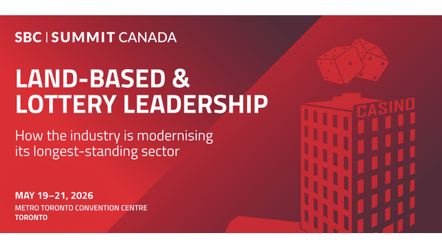 Land-based and Lottery Leadership in focus at SBC Summit Canada 2026