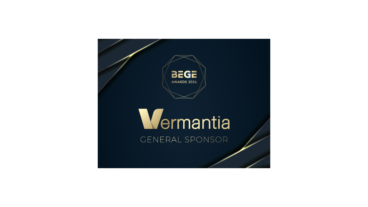VERMANTIA RETURNS AS GENERAL SPONSOR OF BEGE AWARDS 2026