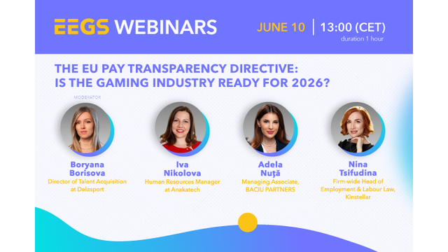 EEGS to Host Webinar on EU Pay Transparency Directive and Its Impact on the Gaming Industry