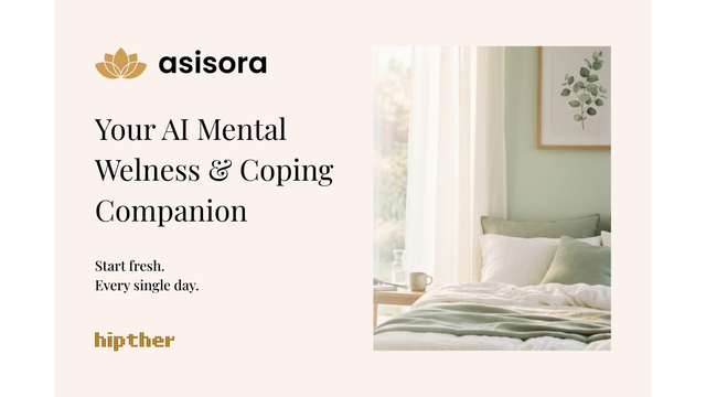 HIPTHER Expands into Mental Wellness with the Launch of Asisora, an AI Mental Wellness & Coping Companion